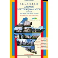 Książki podróżnicze - Lygian Polakowski Sylwester Szlakiem założeń rezydencjonalnych i innych atrakcji turystycznych województwa podkarpackiego - miniaturka - grafika 1