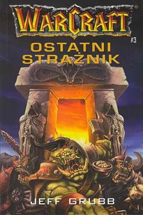 Warcraft - Ostatni strażnik - Horror, fantastyka grozy - miniaturka - grafika 1