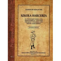 Szkoła harcerza - Stanisław Sedlaczek - Historia Polski Szkoła harcerza - Stanisław Sedlaczek - Historia Polski - miniaturka - grafika 1