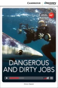 Cambridge University Press Simon Beaver Dangerous and Dirty Jobs. Low Intermediate - Książki do nauki języka angielskiego - miniaturka - grafika 2