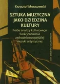 Książki o kulturze i sztuce - Sztuka muzyczna jako dziedzina kultury. Próba analizy kulturowego funkcjonowania zachodnioeuropejskiej muzyki artystycznej - miniaturka - grafika 1