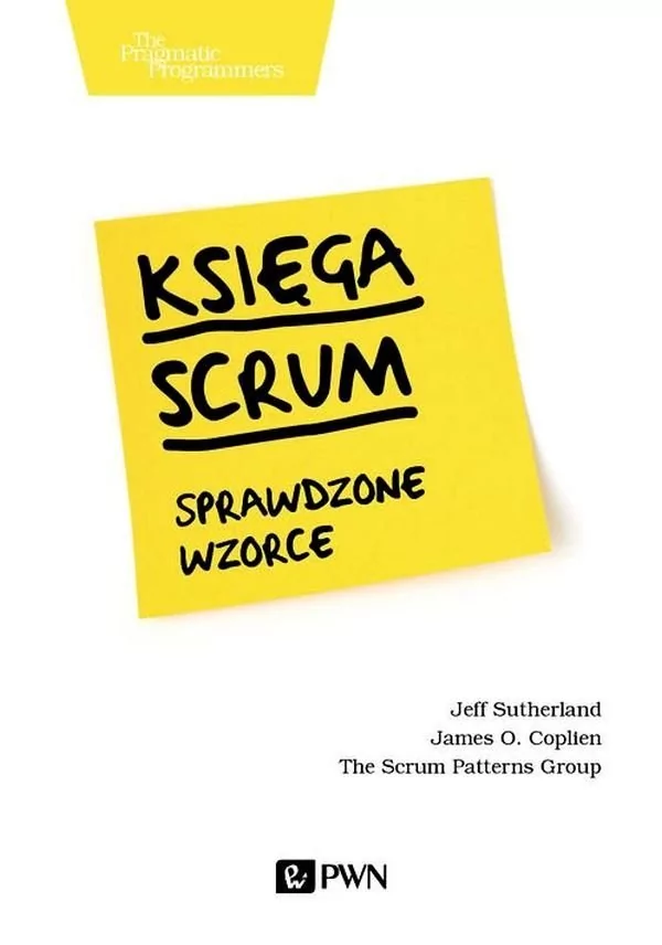 Księga Scrum Sprawdzone wzorce Sutherland Jeff James O Coplien