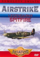 Filmy dokumentalne DVD - Airstrike: Legendarny Spitfire - miniaturka - grafika 1