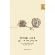 Filologia i językoznawstwo - Universitas Trudne lekcje języka polskiego - UNIVERSITAS - miniaturka - grafika 1