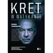 Felietony i reportaże - Agora Kret w Watykanie Prawda Turowskiego - Agnieszka Kublik, Wojciech Czuchnowski - miniaturka - grafika 1