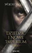 Fantasy - Dziedzic i nowe imperium Wojciech Gosek - miniaturka - grafika 1
