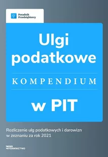 Ulgi podatkowe w PIT. Kompendium - E-booki - prawo - miniaturka - grafika 1