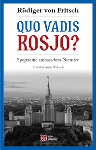 Quo vadis, Rosjo? - Historia świata - miniaturka - grafika 4