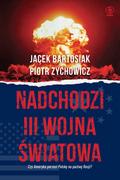Pozostałe książki - Rebis Nadchodzi III wojna światowa: Czy Ameryka porzuci Polskę na pastwę Rosji$236 - miniaturka - grafika 1