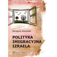 Historia Polski - Polityka imigracyjna Izraela - Remigiusz Sosnowski - miniaturka - grafika 1