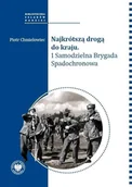 II wojna światowa - Najkrótszą drogą do kraju. 1 Samodzielna Brygada.. - Piotr Chmielowiec - książka - miniaturka - grafika 1