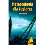 Sport i wypoczynek - Czajewski Jacek Meteorologia dla żeglarzy - miniaturka - grafika 1