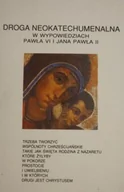 Religia i religioznawstwo - Droga neokatechumenalna w wypowiedziach Pawła VI i Jana Pawła II - miniaturka - grafika 1