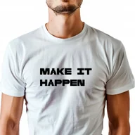 Koszulki męskie - T-Shirt z napisem "Make it Happen" Bawełna XL - miniaturka - grafika 1