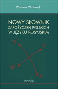 Wiesław Witkowski Nowy słownik zapożyczeń polskich w języku rosyjskim - E-booki - podręczniki - miniaturka - grafika 1