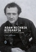 Biografie i autobiografie - Adam Michnik. Biografia - miniaturka - grafika 1