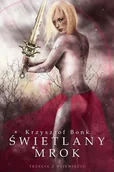 Fantasy - Świetlany mrok Trzecia z dziewięciu Krzysztof Bonk - miniaturka - grafika 1