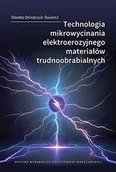 Technika - Technologia mikrowycinania elektroerozyjnego materiałów trudnoobrabialnych - miniaturka - grafika 1