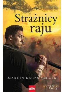 eSPe Strażnicy raju - Kaczmarczyk Marcin - Powieści - miniaturka - grafika 2