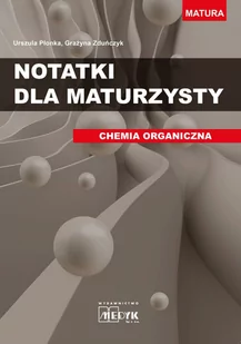 Medyk Notatki dla maturzysty CHEMIA ORGANICZNA - Chemia - miniaturka - grafika 1