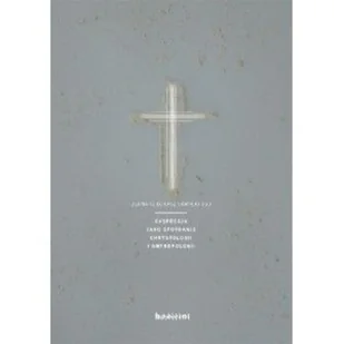 Tyniec Ekspresja jako spotkanie chrystologii i antropologii. O pewnym sposobie odczytywania estetyki teologicznej Hansa Ursa von Balthasara Bernard Sawicki OSB - Religia i religioznawstwo - miniaturka - grafika 2