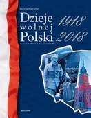 Historia Polski - Iwona Kienzler Dzieje wolnej Polski 1918-2018 - miniaturka - grafika 1