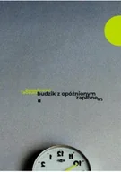 Poezja - Budzik z opóźnionym zapłonem - miniaturka - grafika 1