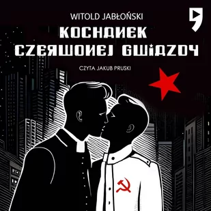 Kochanek czerwonej gwiazdy - Audiobooki - romanse - miniaturka - grafika 1