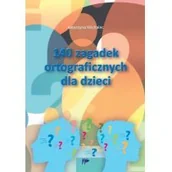 Pedagogika i dydaktyka - Wydawnictwo Pedagogiczne ZNP 140 zagadek ortograficznych dla dzieci - Katarzyna Michalec - miniaturka - grafika 1