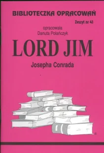 Biblios Lord Jim Josepha Conrada - zeszyt 41 - Danuta Polańczyk - Lektury szkoła podstawowa - miniaturka - grafika 3
