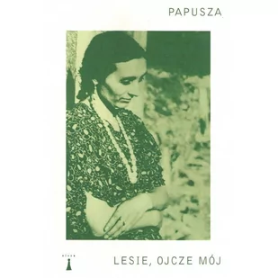 Lesie, ojcze mój - Poezja - miniaturka - grafika 1