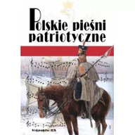 Historia świata - Polskie pieśni patriotyczne PRACA ZBIOROWA - miniaturka - grafika 1