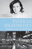 Pozostałe książki - Patricia Highsmith's Diaries and Notebooks - The New York Years, 1941-1950 - miniaturka - grafika 1