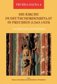 Historia świata - Die Kirche im Deutschordensstaat in Preussen 1243-1525 - Andrzej Radzimiński - miniaturka - grafika 1