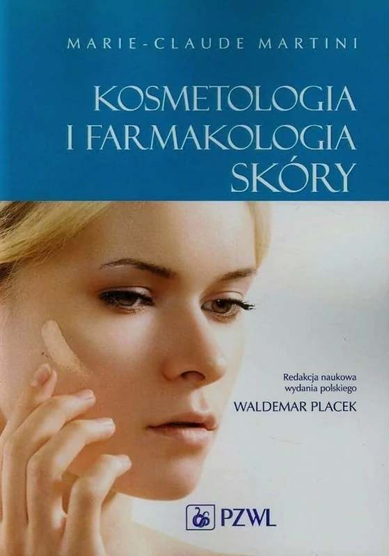 Wydawnictwo Lekarskie PZWL Kosmetologia i farmakologia skóry - Martini Marie-Claude