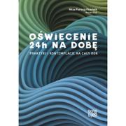 Poradniki hobbystyczne - TO CO JEST Oświecenie 24h na dobę. Praktyki i kontemplacje na cały rok PRUCHNIK NITYA - miniaturka - grafika 1