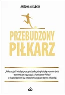 E-booki - sport - Przebudzony piłkarz - miniaturka - grafika 1
