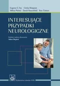 Zdrowie - poradniki - Interesujące przypadki neurologiczne - Toy Eugene C., Simpson Ericka, Pleitez Milvia, Rosenfield David, Tintner Ron - miniaturka - grafika 1
