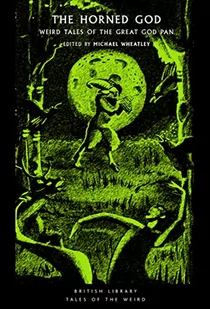 The Horned God: Weird Tales of the Great God Pan: 32 - Pozostałe książki - miniaturka - grafika 1