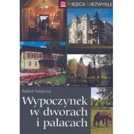 Przewodniki - Wypoczynek w dworach i pałacach /n/ - miniaturka - grafika 1