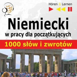 Niemiecki w pracy dla początkujących 1000 słów i zwrotów Dorota Guzik MP3) - Audiobooki do nauki języków - miniaturka - grafika 1