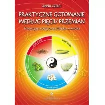 Praktyczne gotowanie według Pięciu Przemian - Książki kucharskie - miniaturka - grafika 3