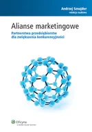 Marketing - Alianse marketingowe. Partnerstwa przedsiębiorstw dla zwiększenia konkurencyjności - miniaturka - grafika 1