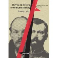 Historia świata - Skrywana historia rewolucji rosyjskiej - miniaturka - grafika 1