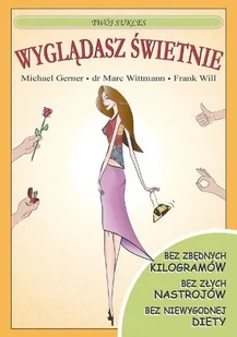 Wyglądasz świetnie! - Moda i uroda - miniaturka - grafika 1