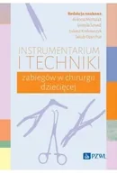 Książki medyczne - Instrumentarium i techniki zabiegów w chirurgii dziecięcej - miniaturka - grafika 1