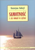 Filologia i językoznawstwo - Samotność i jej obrazy w języku - Katarzyna Sobstyl - miniaturka - grafika 1