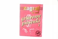 Inne akcesoria gitarowe - Zagraj To Sam Gitarowe Piosenki cz.7 teksty akordy - miniaturka - grafika 1
