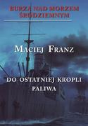 Historia świata - Napoleon V Burza nad Morzem Śródziemnym Tom 3 - Maciej Franz - miniaturka - grafika 1