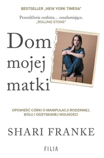 Dom mojej matki - Felietony i reportaże - miniaturka - grafika 1